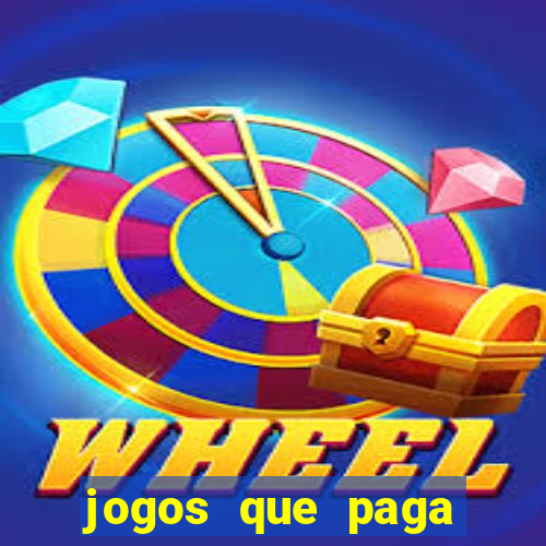 jogos que paga dinheiro de verdade no paypal